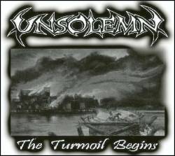 Unsolemn : The Turmoil Begins